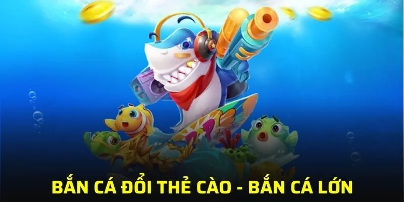 Ưu tiên bắn cá lớn để tối đa lợi nhuận trong ván chơi